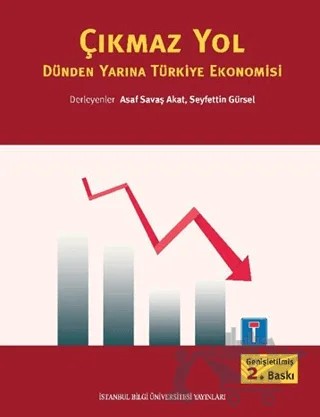 Çıkmaz Yol – Asaf Savaş Akat, Seyfettin Gürsel – İstanbul Bilgi Üniversitesi Yayınları kitap kapağı
