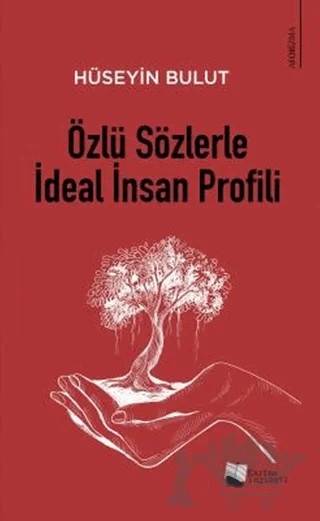 Özlü Sözlerle İdeal İnsan Profili – Hüseyin Bulut – Karina Yayınevi kitap kapağı