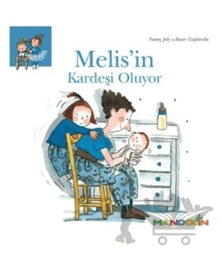 Melis’in Kardeşi Oluyor – Fanny Joly, Roser Capdevila – Mandolin Yayınları kitap kapağı