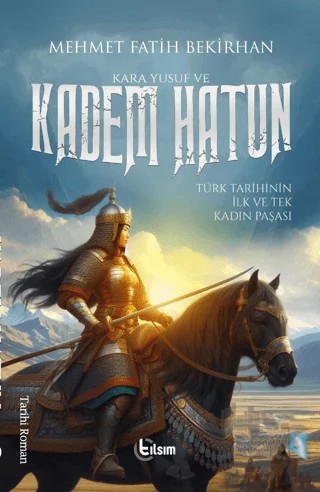 Kadem Hatun – Mehmet Fatih Bekirhan – Tılsım Yayınevi kitap kapağı