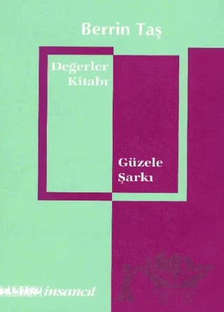 Değerler Kitabı - Güzele Şarkı – Berrin Taş – İnsancıl Yayınları kitap kapağı