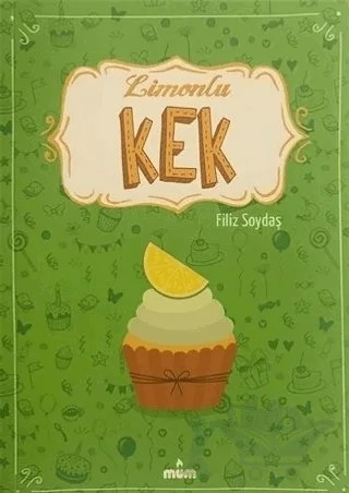 Limonlu Kek – Filiz Soydaş – Mum Yayınları kitap kapağı
