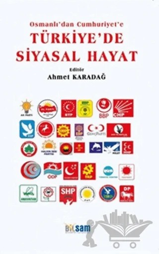 Osmanlı'dan Cumhuriyet'e Türkiye'de Siyasal Hayat – Ahmet Karadağ – Bilsam Yayınları kitap kapağı