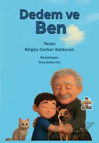 Dedem ve Ben – Nilgün Cevher Kalburan – Eğiten Kitap kitap kapağı