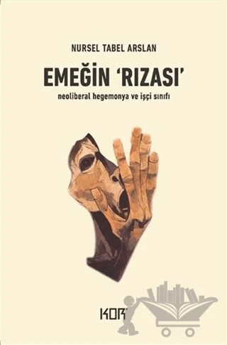 Emeğin Rızası – Nursel Tabel Arslan – Kor Kitap kitap kapağı