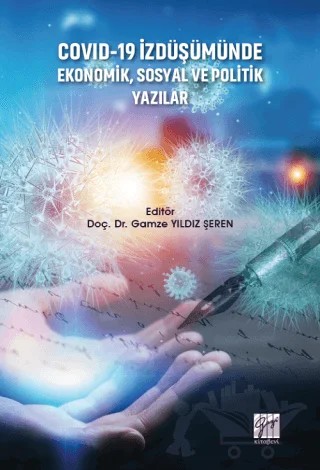 Covid-19 İzdüşümünde Ekonomik, Sosyal ve Politik Yazılar – Gamze Yıldız Şeren Kurular – Gazi Kitabevi kitap kapağı