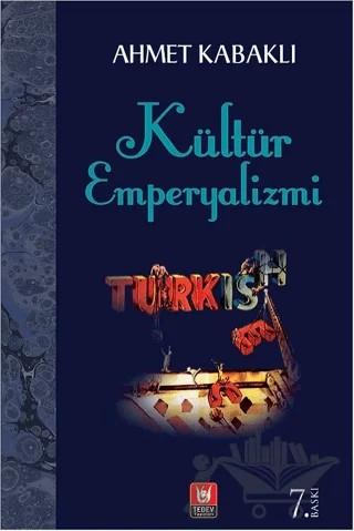 Kültür Emperyalizmi – Ahmet Kabaklı – Tedev Yayınları kitap kapağı