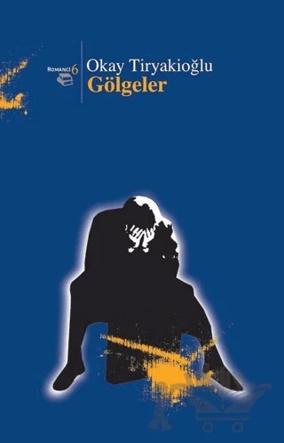 Gölgeler – Okay Tiryakioğlu – Beyan Yayınları kitap kapağı