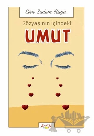 Gözyaşının İçindeki Umut – Evin Sudem Kaya – Ayata Kitap kitap kapağı