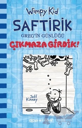Çıkmaza Girdik! - Saftirik Greg'in Günlüğü 15 – Jeff Kinney – Epsilon Yayınevi kitap kapağı