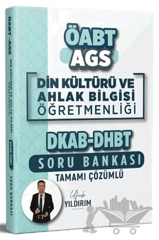 2026 MEB-AGS ÖABT DKAB Din Kültürü ve Ahlak Bilgisi Öğretmenliği DHBT Tamamı Çözümlü Soru Bankası – Ufuk Yıldırım – Yazarın Kendi Yayınevi - Ufuk Yıldırım kitap kapağı