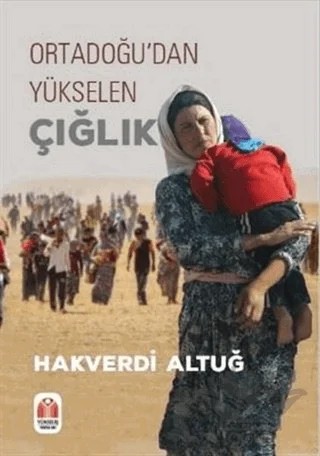 Ortadoğudan Yükselen Çığlık – Hakverdi Altuğ – Yükseliş Yayınları kitap kapağı