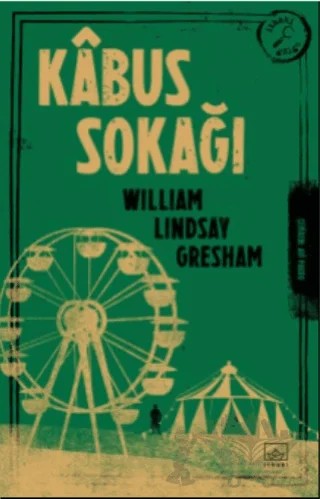 Kâbus Sokağı – William Lindsay Gresham – İthaki Yayınları kitap kapağı