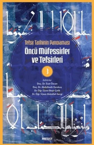 Tefsir Tarihinin Panoraması Öncü Müfessirler ve Tefsirleri -3 – Kolektif – Beyan Yayınları kitap kapağı