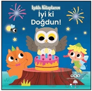 Işıklı Kitaplarım: İyi ki Doğdun! – Kolektif – Yapı Kredi Yayınları kitap kapağı