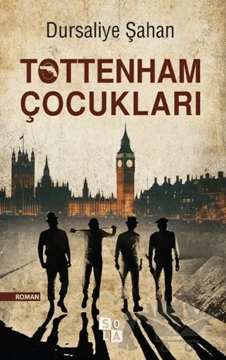 Tottenham Çocukları – Dursaliye Şahan – Sola Unitas kitap kapağı