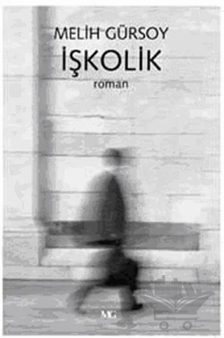 İşkolik – Melih Gürsoy – Mg Yayınları kitap kapağı