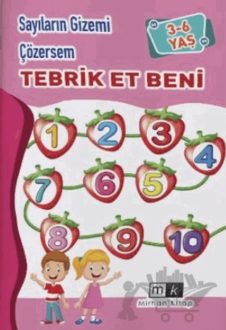 Sayıların Gizemi Çözersem Tebrik Et Beni 3-6 Yaş – Mahmut Yılmaz – Mirhan Kitap kitap kapağı