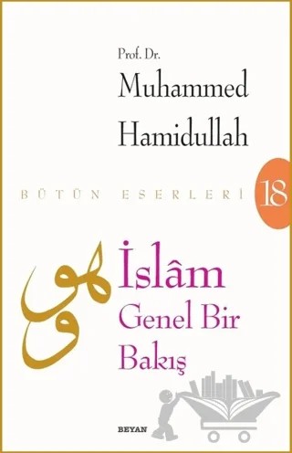 İslam - Genel Bir Bakış – Muhammed Hamıdullah – Beyan Yayınları kitap kapağı