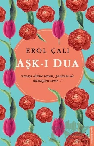 Aşk-ı Dua – Erol Çalı – Destek Yayınları kitap kapağı