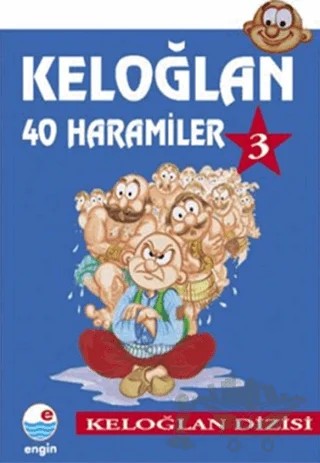 Keloğlan 3 - 40 Haramiler – Kolektif – Engin Yayınevi kitap kapağı