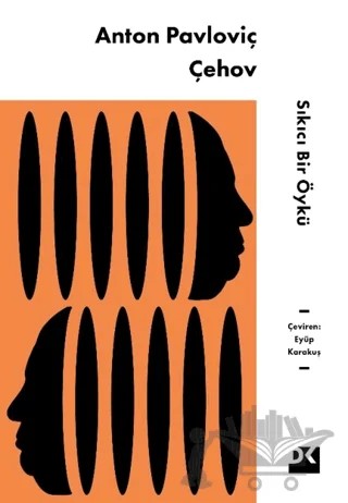 Sıkıcı Bir Öykü – Anton Pavloviç Çehov – Doğan Kitap kitap kapağı