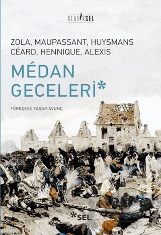 Medan Geceleri – Emile Zola, Guy de Maupassant, Henry Ceard, Joris-Karl Huysmans, Leon Hennique – Sel Yayıncılık kitap kapağı