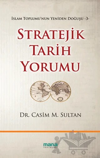 Stratejik Tarih Yorumu – Casim M. Sultan – Mana Yayınları kitap kapağı