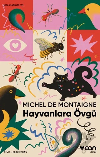 Hayvanlara Övgü – Michel de Montaigne – Can Yayınları kitap kapağı