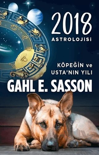 2018 Astrolojisi - Köpeğin ve Usta'nın Yılı – Gahl Eden Sasson – Butik Yayınları kitap kapağı