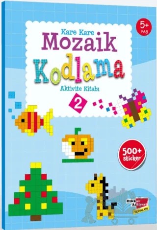 Sticker Okul Öncesi Kare Kare Mozaik Kodlama 2. Seviye – Canan Demir – Dikkat Atölyesi Yayınları kitap kapağı