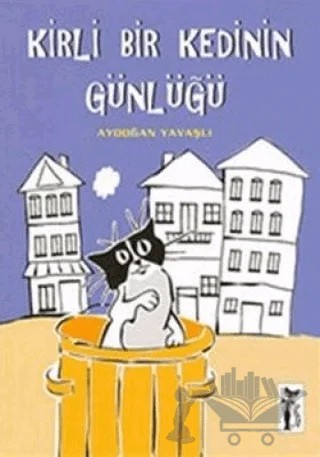 Kirli Bir Kedinin Günlüğü – Aydoğan Yavaşlı – Çizmeli Kedi Yayınları kitap kapağı