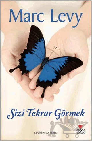 Sizi Tekrar Görmek – Marc Levy – Can Yayınları kitap kapağı