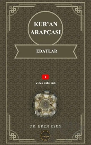Kur’an Arapçası Edatlar – Eren Esen – Endeze Yayınları kitap kapağı