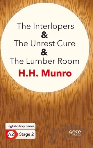 The Interlopers - The Unrest Cure - The Lumber Room - İngilizce Hikayeler A2 Stage 2 – H. H. Munro – Gece Kitaplığı kitap kapağı