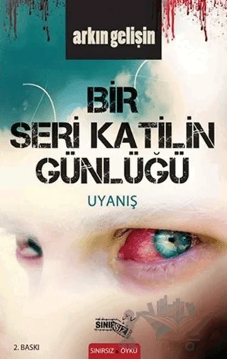 Bir Seri Katilin Günlüğü: Uyanış – Arkın Gelişin – Sınırsız Kitap kitap kapağı