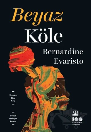 Beyaz Köle – Bernardine Evaristo – Doğan Kitap kitap kapağı