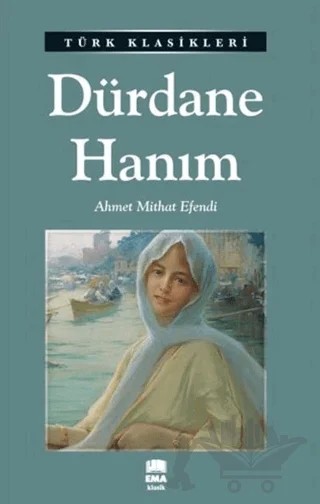 Dürdane Hanım – Ahmet Mithat Efendi – Ema Kitap kitap kapağı