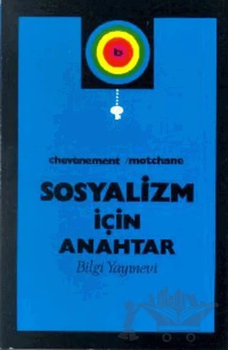 Sosyalizm İçin Anahtar – D. Motchane, J. P. Chevenement – Bilgi Yayınevi kitap kapağı