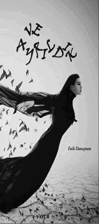Ve Ayrıldık – Faik Danışman – Vesta Yayınları kitap kapağı