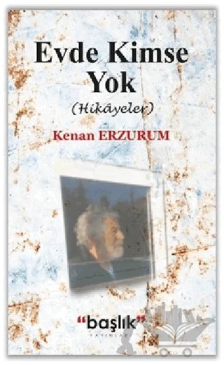 Evde Kimse Yok – Kenan Erzurum – Başlık Yayınları kitap kapağı