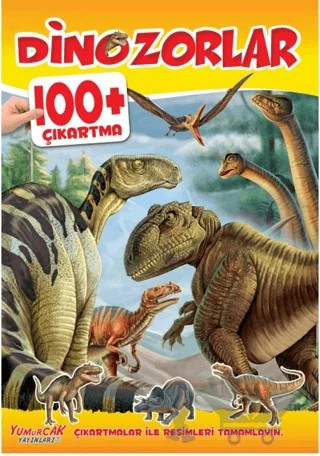 Dinozorlar 100+ Çıkartma – Kolektif – Yumurcak Yayınları kitap kapağı