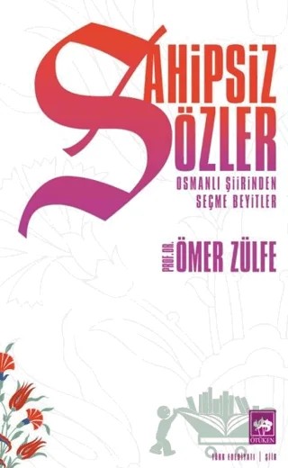Sahipsiz Sözler – Ömer Zülfe – Ötüken Neşriyat kitap kapağı