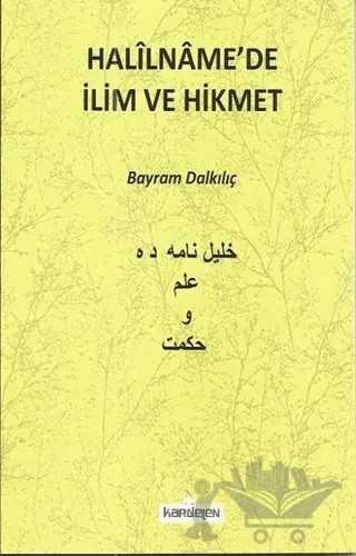 Halilname'de İlim ve Hikmet – Bayram Dalkılıç – Kardelen Yayınları kitap kapağı