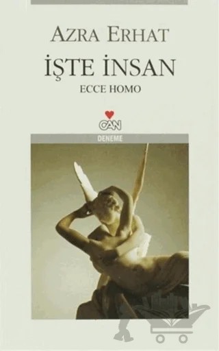 İşte İnsan – Azra Erhat – Can Yayınları kitap kapağı