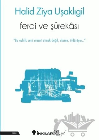 Ferdi ve Şürekası – Halit Ziya Uşaklıgil – İnkılap Kitabevi kitap kapağı
