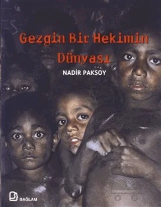 Gezgin Bir Hekimin Dünyası – Nadir Paksoy – Bağlam Yayınları kitap kapağı