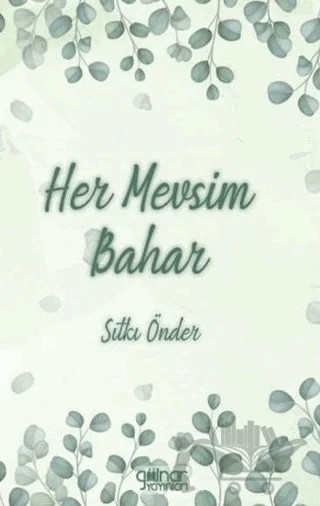 Her Mevsim Bahar – Sıtkı Önder – Gülnar Yayınları kitap kapağı