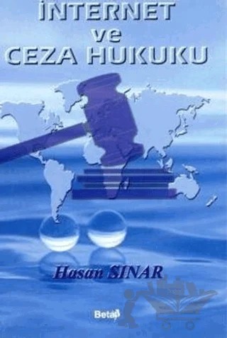 İnternet ve Ceza Hukuku – Hasan Sınar – Beta Yayınevi kitap kapağı
