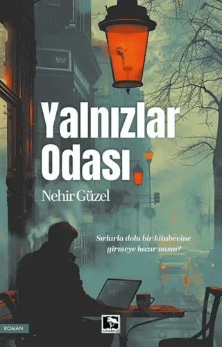 Yalnızlar Odası – Nehir Güzel – Çınaraltı Yayınları kitap kapağı